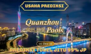 Prediksi Togel Quanzhou Pools 05 December 25
